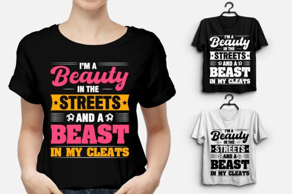 Beauty in the Streets Graphics for Soccer T-Shirt Designs