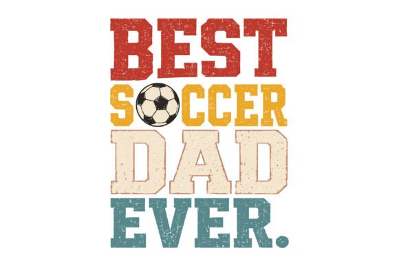 Best Soccer Dad Ever – A Versatile T-Shirt Design with Branding Potential