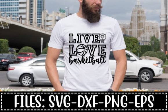 Live Love Basketball SVG: Graphics for T-Shirt Designs