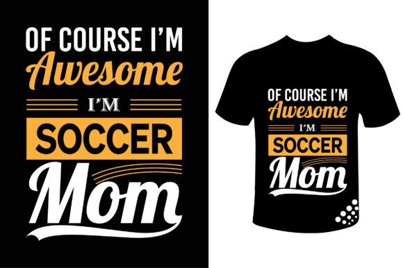 Mothers Day T-shirt Design Soccer Mom: A Fresh Graphic for Lifestyle Blogs and Print Templates