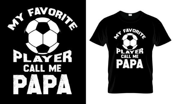 My Favorite Player Call Me Papa T-Shirt Graphics