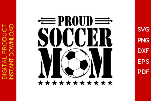Proud Soccer Mom SVG T-Shirt Design: A Vibrant Graphic for Lifestyle & Apparel Brands