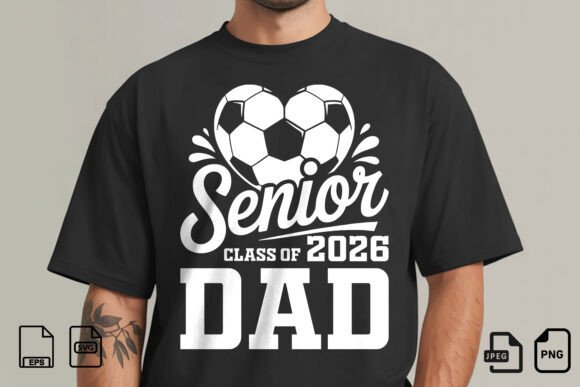 Senior Dad Class of 2026 Soccer PNG Graphics Review