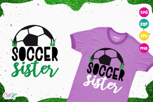 Soccer Sister Sport Cut Files: T-Shirt Graphics for Dynamic Branding