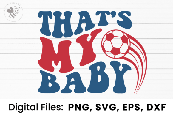 That s My Baby Wavy SVG: Graphics & T-Shirt Designs