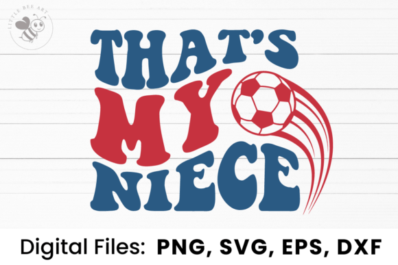 That's My Niece Wavy SVG: Graphics for T-Shirt Designs