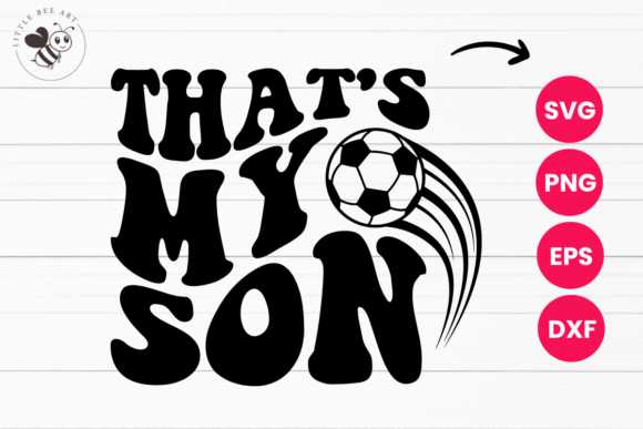 That's My Son Wavy SVG: Graphics for T-Shirt Designs