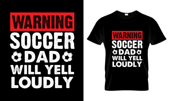 Warning Soccer Dad Will Yell T-Shirt: A Bold Graphic for Lifestyle & Sports Blogs