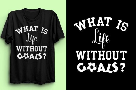 WHAT is LIFE WITHOUT SOCCER T-SHIRT 5: A Graphic Design Asset for Content Publishers